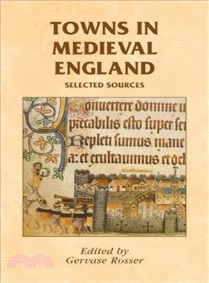 Towns in Medieval England ─ Selected Sources