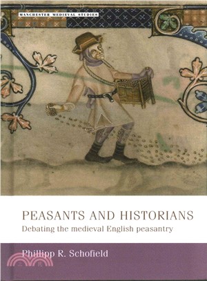 Peasants and Historians ― Debating the Medieval English Peasantry