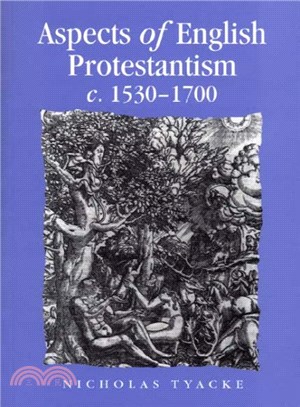 Aspects of English Protestantism C. 1530-1700