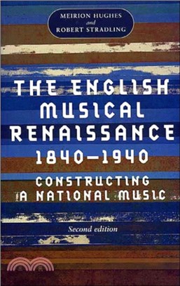 The English Musical Renaissance, 1840-1940