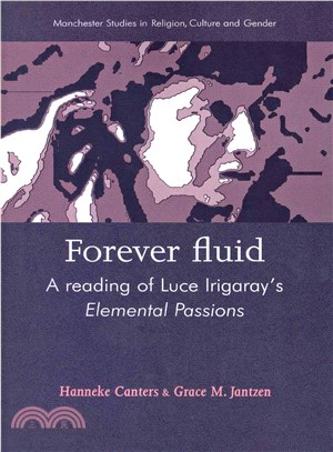 Forever Fluid ― A Reading of Luce Irigaray's Elemental Passions