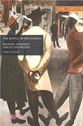 The Battle of Britishness—Migrant Journeys, 1685 to the Present