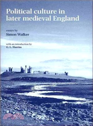 Political Culture in Late Medieval England
