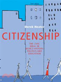 Citizenship ─ The Civic Ideal in World History, Politics and Education