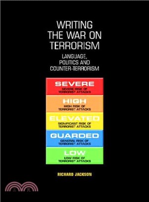 Writing the War on Terrorism ― Language, Politics And Counter-terrorism