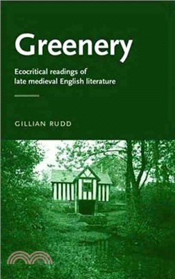 Greenery—Ecocritical Readings of Late Medieval English Literature