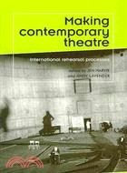 Making Contemporary Theatre ─ International Rehearsal Processes