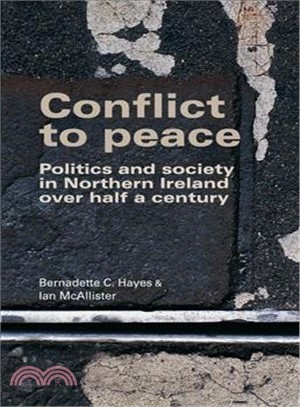 Conflict to Peace ― Politics and Society in Northern Ireland over Half a Century