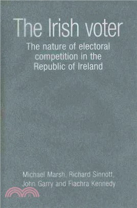 The Irish Voter：The Nature of Electoral Competition in the Republic of Ireland