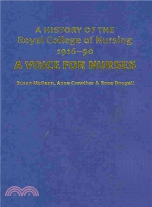 A History of the Royal College of Nursing, 1916-1990 ― A Voice for Nurses