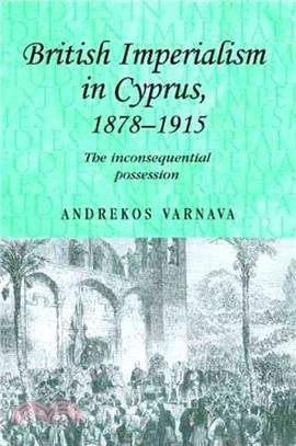 British Imperialism in Cyprus, 1878-1915