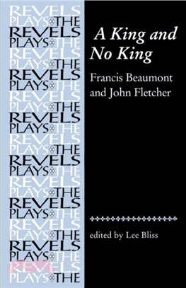 A King and No King：Beaumont and Fletcher