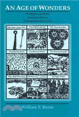 An Age of Wonders ─ Prodigies, Politics and Providence in England 1657-1727