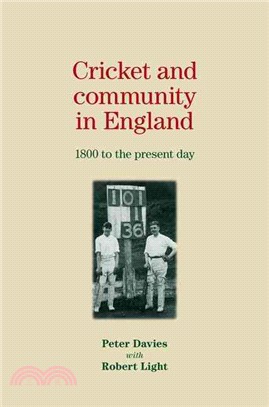 Cricket and Community in England—1800 to the Present Day