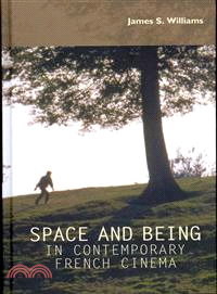 Space and Being in Contemporary French Cinema