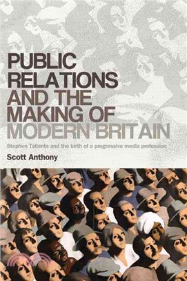 Public Relations and the Making of Modern Britain