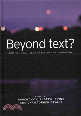 Beyond text? : critical practices and sensory anthropology