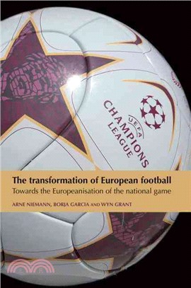 The Transformation of European Football