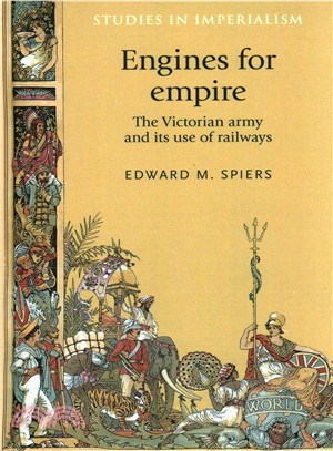 Engines for empire ─ The Victorian army and its use of railways