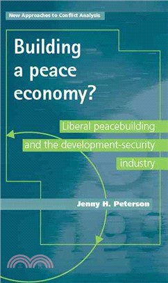 Building a Peace Economy? ― Liberal Peacebuilding and the Development-security Industry