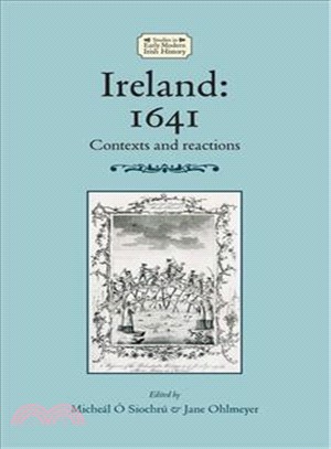 Ireland ― 1641 - Contexts and Reactions