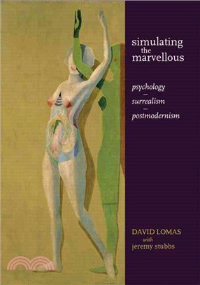 Simulating the Marvellous ─ Psychology - Surrealism - Postmodernism