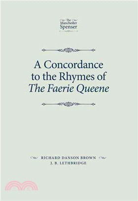 A Concordance to the Rhymes of the Faerie Queene