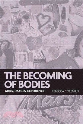 The Becoming of Bodies—Girls, Images, Experience