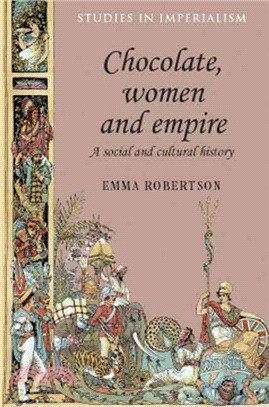 Chocolate, Women and Empire ─ A Social and Cultural History