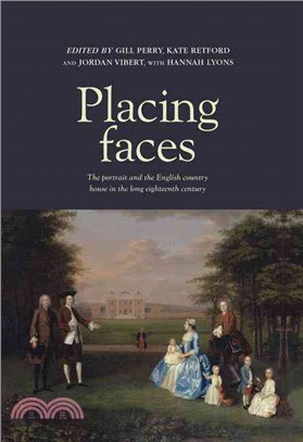 Placing Faces ─ The portrait and the English country house in the long eighteenth century