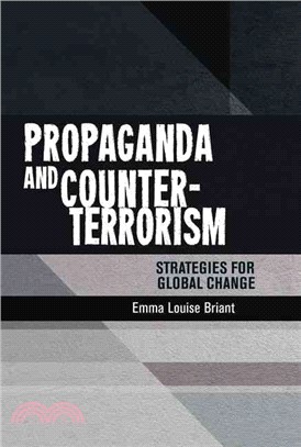 Propaganda and Counter-Terrorism ─ Strategies for Global Change