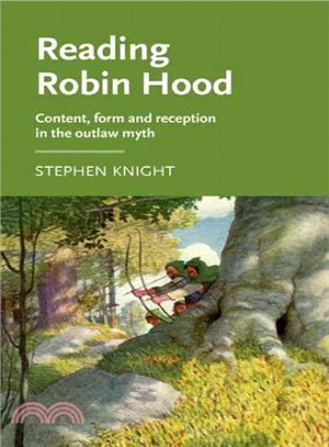 Reading Robin Hood ─ Content, Form and Reception in the Outlaw Myth