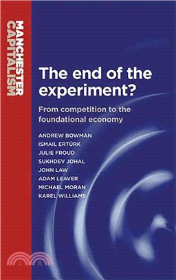 The end of the experiment? ─ From competition to the foundational economy