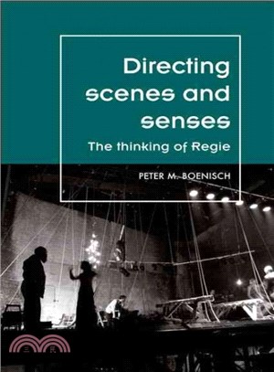 Directing Scenes and Senses ─ The Thinking of Regie