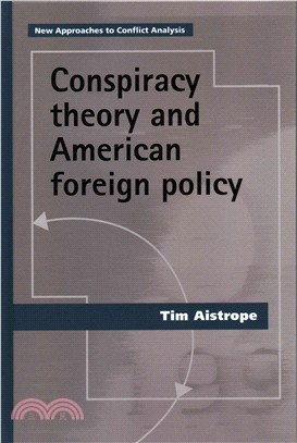 Conspiracy Theory and American Foreign Policy