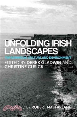 Unfolding Irish Landscapes ─ Tim Robinson, Culture and Environment