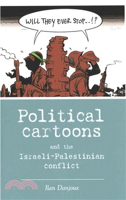 Political Cartoons and the Israeli-palestinian Conflict