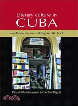 Literary Culture in Cuba ─ Revolution, Nation-building and the Book
