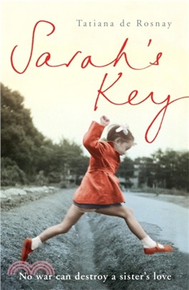 Sarah's Key：From Paris to Auschwitz, one girl's journey to find her brother