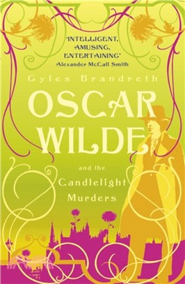 Oscar Wilde and the Candlelight Murders：Oscar Wilde Mystery: 1