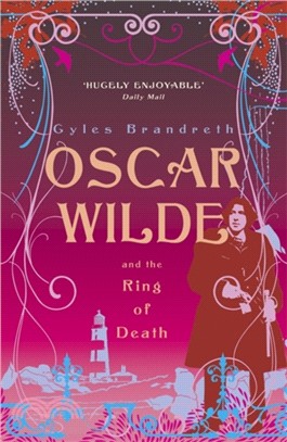 Oscar Wilde and the Ring of Death：Oscar Wilde Mystery: 2