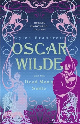 Oscar Wilde and the Dead Man's Smile：Oscar Wilde Mystery: 3