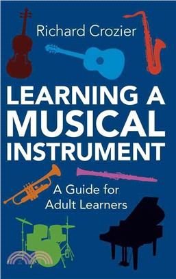 Learning a Musical Instrument ─ A Guide for Adult Learners