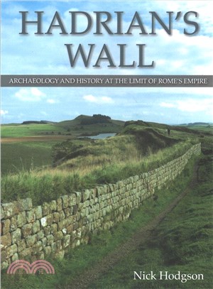 Hadrian's Wall ─ Archaeology and History at the Limit of Rome's Empire