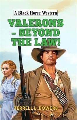 Valerons ― Beyond the Law!