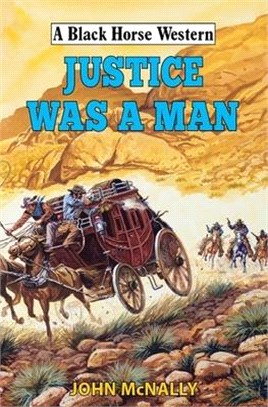 Justice Was a Man