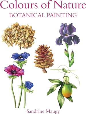 Colours of Nature：Botanical Painting
