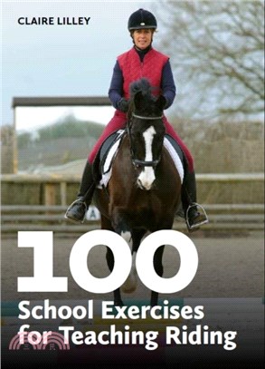 100 School Exercises for Teaching Riding