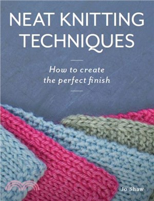 Neat Knitting Techniques: How to Create the Perfect Finish