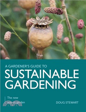 Sustainable Gardening：The New Way to Garden